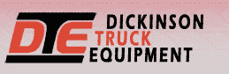 DICKINSON TRUCK EQUIPMENT, INC. DICKINSON TRUCK EQUIPMENT, INC.