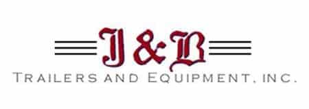J AND B TRAILERS AND EQUIPMENT INC. J AND B TRAILERS AND EQUIPMENT INC.